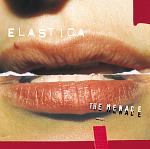 The Menace - Elastica